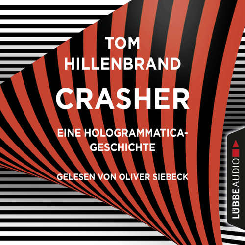 Hoerbuch Crasher - Kurzgeschichte - Tom Hillenbrand - Oliver Siebeck Hoerbuch Crasher - Kurzgeschichte - Tom Hillenbrand - Oliver Siebeck