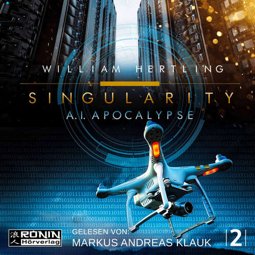 Hoerbuch AI Apocalyse - Singularity 2 - William Hertling - Markus Andreas Klauk Hoerbuch AI Apocalyse - Singularity 2 - William Hertling - Markus Andreas Klauk