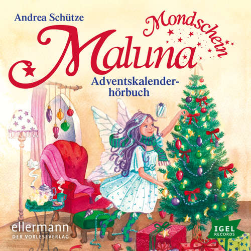 Hoerbuch Maluna Mondschein - Das Adventskalenderhörbuch - Andrea Schütze - Cathlen Gawlich Hoerbuch Maluna Mondschein - Das Adventskalenderhörbuch - Andrea Schütze - Cathlen Gawlich