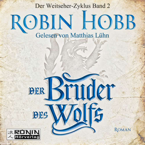 Der Bruder des Wolfs - Die Chronik der Weitseher 2