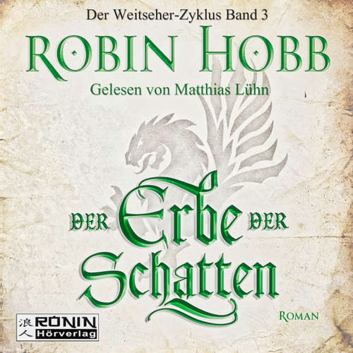 Hoerbuch Der Erbe der Schatten - Die Chronik der Weitseher 3 - Robin Hobb - Matthias Lühn Hoerbuch Der Erbe der Schatten - Die Chronik der Weitseher 3 - Robin Hobb - Matthias Lühn