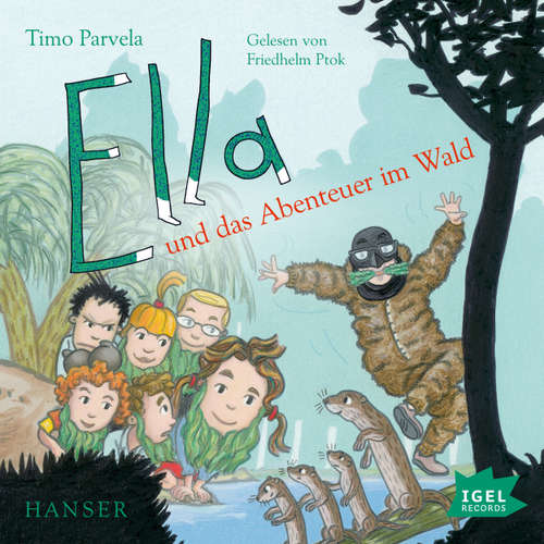 Hoerbuch Ella und das Abenteuer im Wald - Timo Parvela - Friedhelm Ptok Hoerbuch Ella und das Abenteuer im Wald - Timo Parvela - Friedhelm Ptok