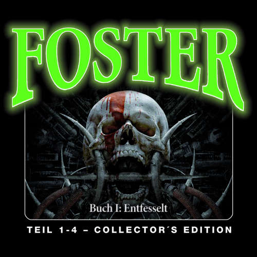 Foster - Box 1, Buch 1: Entfesselt (Folge 1-4)