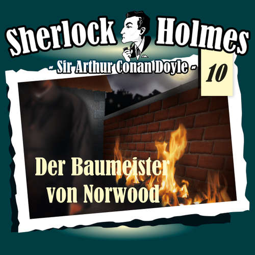 Hoerbuch Sherlock Holmes, Die Originale, Fall 10: Der Baumeister von Norwood - Arthur Conan Doyle - Christian Rode
