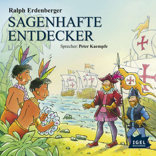 Hoerbuch Sagenhafte Entdecker - Ralph Erdenberger - Peter Kaempfe Hoerbuch Sagenhafte Entdecker - Ralph Erdenberger - Peter Kaempfe