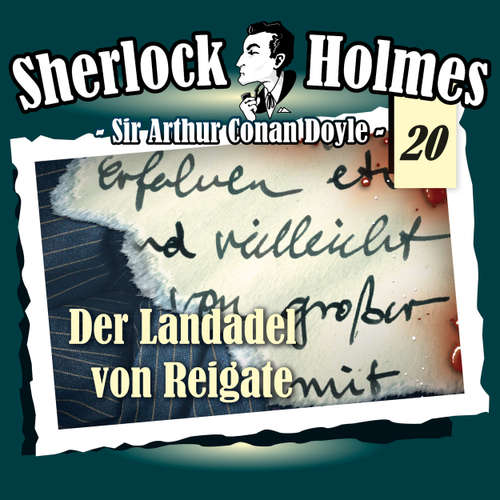 Hoerbuch Sherlock Holmes, Die Originale, Fall 20: Der Landadel von Reigate - Arthur Conan Doyle - Christian Rode