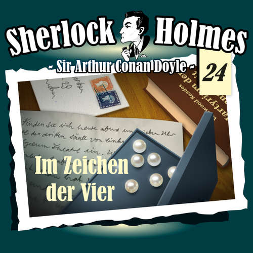 Hoerbuch Sherlock Holmes, Die Originale, Fall 24: Im Zeichen der Vier - Arthur Conan Doyle - Christian Rode