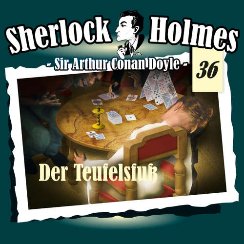 Hoerbuch Sherlock Holmes, Die Originale, Fall 36: Der Teufelsfuß - Arthur Conan Doyle - Christian Rode