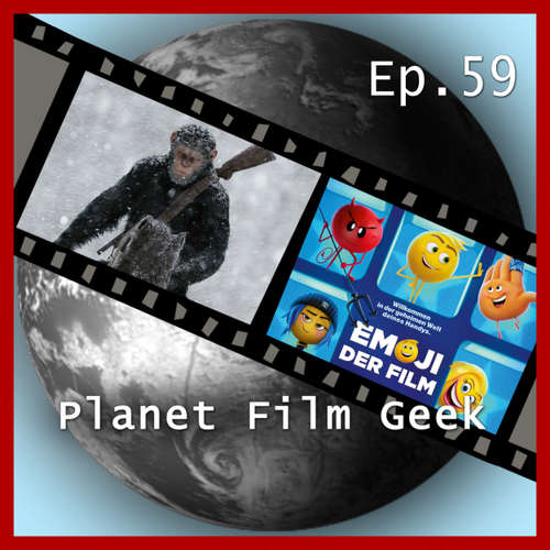 Hoerbuch Planet Film Geek, PFG Episode 59: Planet der Affen: Survival, Emoji - Der Film - Johannes Schmidt - Johannes Schmidt
