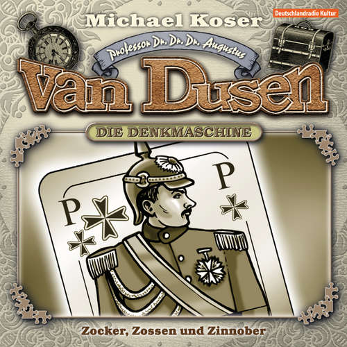 Hoerbuch Professor van Dusen, Folge 15: Zocker, Zossen und Zinnober - Michael Koser - Friedrich W. Bauschulte Hoerbuch Professor van Dusen, Folge 15: Zocker, Zossen und Zinnober - Michael Koser - Friedrich W. Bauschulte