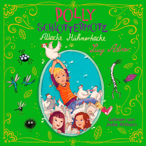 Attacke Hühnerkacke - Polly Schlottermotz 3