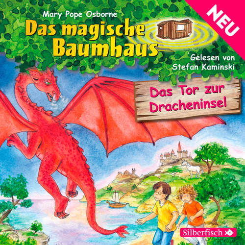 Hoerbuch Das Tor zur Dracheninsel - Das magische Baumhaus 53 - Mary Pope Osborne - Stefan Kaminski Hoerbuch Das Tor zur Dracheninsel - Das magische Baumhaus 53 - Mary Pope Osborne - Stefan Kaminski