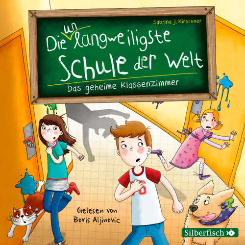 Hoerbuch Das geheime Klassenzimmer - Die unlangweiligste Schule der Welt 2 - Sabrina J. Kirschner - Boris Aljinovic Hoerbuch Das geheime Klassenzimmer - Die unlangweiligste Schule der Welt 2 - Sabrina J. Kirschner - Boris Aljinovic