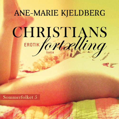Christians fortælling - Sommerfolket 5