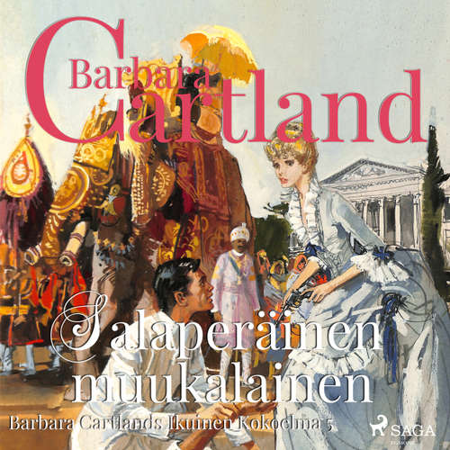 Audiokniha Salaperäinen muukalainen (lyhentämätön) - Barbara Cartland - Mia Renwall Audiokniha Salaperäinen muukalainen (lyhentämätön) - Barbara Cartland - Mia Renwall