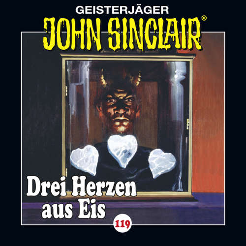 John Sinclair, Folge 119: Drei Herzen aus Eis. Teil 1 von 4