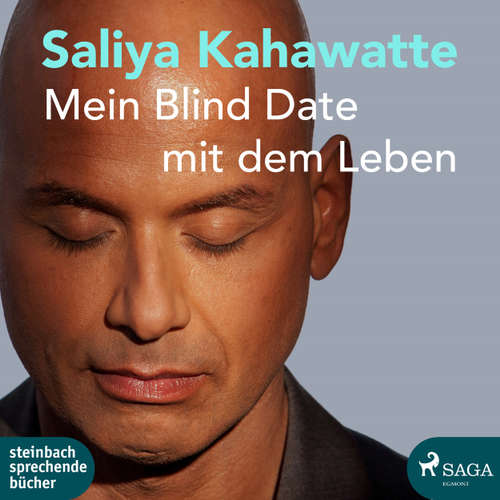 Hoerbuch Mein Blind Date mit dem Leben - Saliya Kahawatte - Carl Mike Hoerbuch Mein Blind Date mit dem Leben - Saliya Kahawatte - Carl Mike