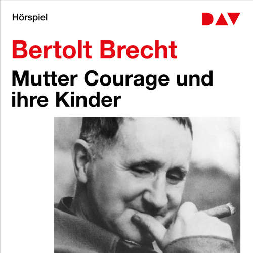 Hoerbuch Mutter Courage und ihre Kinder - Bertolt Brecht - Ludwig Baschang
