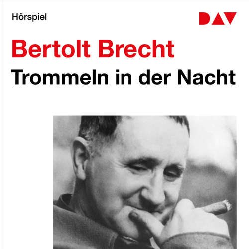 Hoerbuch Trommeln in der Nacht - Bertolt Brecht - Hans Helmut Dickow