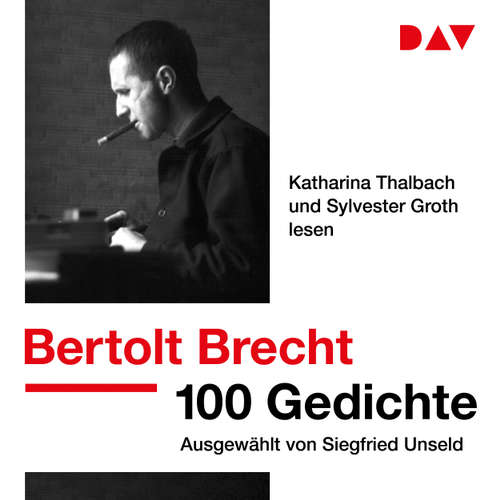 Hoerbuch 100 Gedichte. Ausgewählt von Siegfried Unseld - Bertolt Brecht - Anna Thalbach Hoerbuch 100 Gedichte. Ausgewählt von Siegfried Unseld - Bertolt Brecht - Anna Thalbach