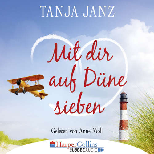Hoerbuch Mit dir auf Düne sieben - Tanja Janz - Anne Moll