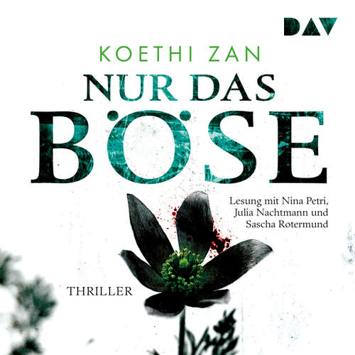 Nur das Böse