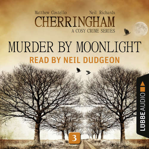 Audiobook Murder by Moonlight - Cherringham - A Cosy Crime Series: Mystery Shorts 3 - Matthew Costello - Neil Dudgeon Audiobook Murder by Moonlight - Cherringham - A Cosy Crime Series: Mystery Shorts 3 - Matthew Costello - Neil Dudgeon