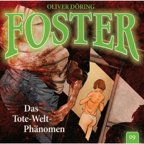 Hoerbuch Foster, Folge 9: Das Tote-Welt-Phänomen - Oliver Döring - Thomas Nero Wolff Hoerbuch Foster, Folge 9: Das Tote-Welt-Phänomen - Oliver Döring - Thomas Nero Wolff