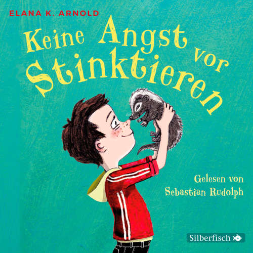 Hoerbuch Keine Angst vor Stinktieren - Bat und Thor - Elana K. Arnold - Sebastian Rudolph Hoerbuch Keine Angst vor Stinktieren - Bat und Thor - Elana K. Arnold - Sebastian Rudolph