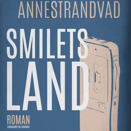 Audiokniha Smilets land - Anne Strandvad - Thomas Knuth-Winterfeldt Audiokniha Smilets land - Anne Strandvad - Thomas Knuth-Winterfeldt