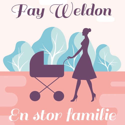Audiokniha En stor familie - Fay Weldon - Heidi Keller Audiokniha En stor familie - Fay Weldon - Heidi Keller