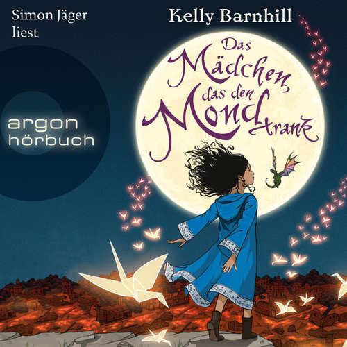 Hoerbuch Das Mädchen, das den Mond trank - Kelly Barnhill - Simon Jäger Hoerbuch Das Mädchen, das den Mond trank - Kelly Barnhill - Simon Jäger