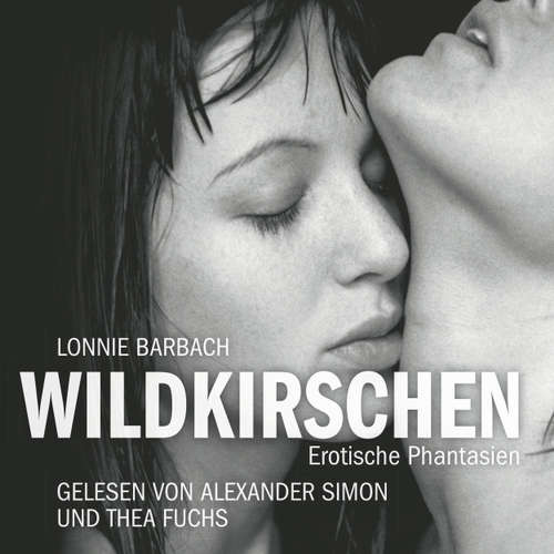 Wildkirschen - Erotik Hörbuch Edition