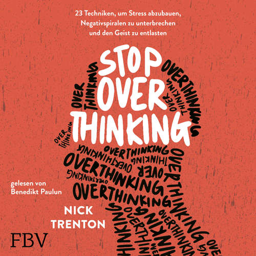 Hoerbuch Stop Overthinking - Nick Trenton - Benedikt Paulun