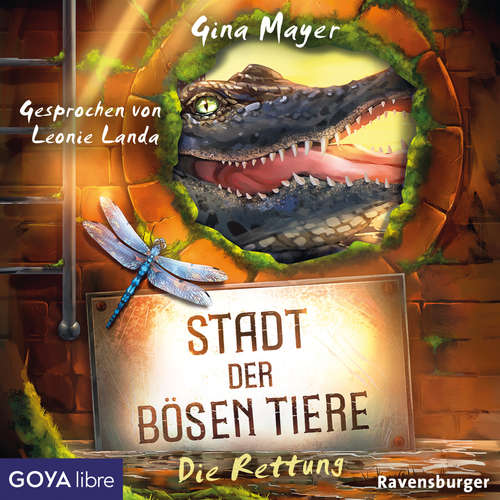Hoerbuch Stadt der bösen Tiere. Die Rettung [Band 2 (Ungekürzt)] - Gina Mayer - Jonas Minthe