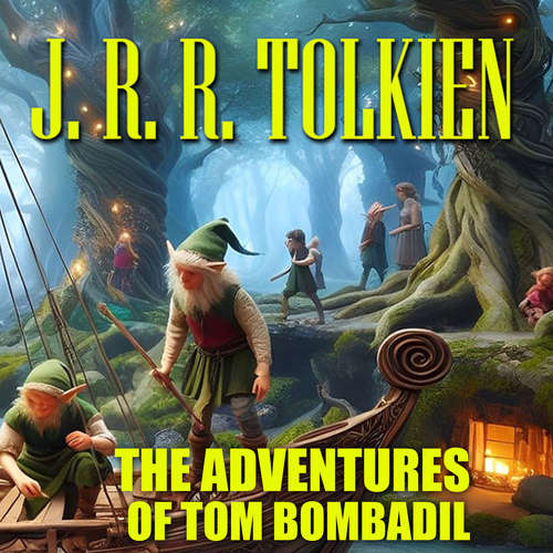 Audiobook The Adventures of Tom Bombadil - J. R. R. Tolkien - Peter Coates