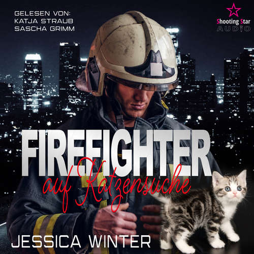 Hoerbuch Firefighter auf Katzensuche - Shelter Love, Band 3 - Jessica Winter - Katja Straub