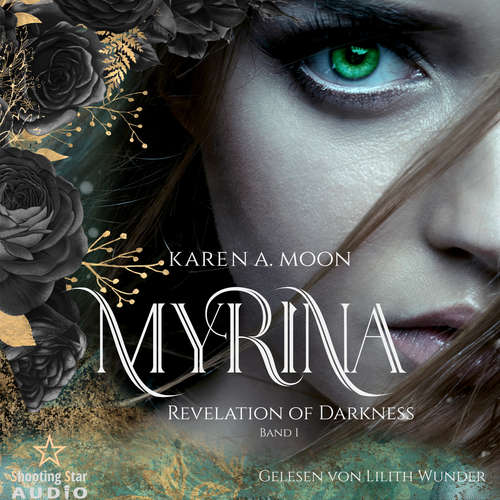 Hoerbuch Revelation of Darkness - Myrina, Band 1 - Karen A. Moon - Lilith Wunder