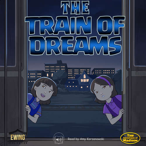 Audiobook The Train of Dreams - Mason Ewing - Amy Korzenowski