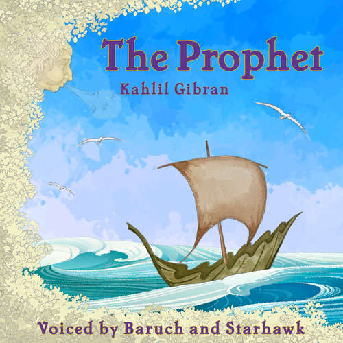 Audiobook The Prophet - Kahlil Gibran - Starhawk