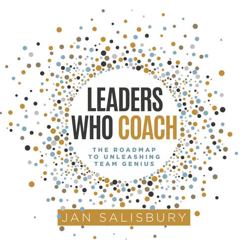 Audiobook Leaders Who Coach - Jan Salisbury - Jenn Lee