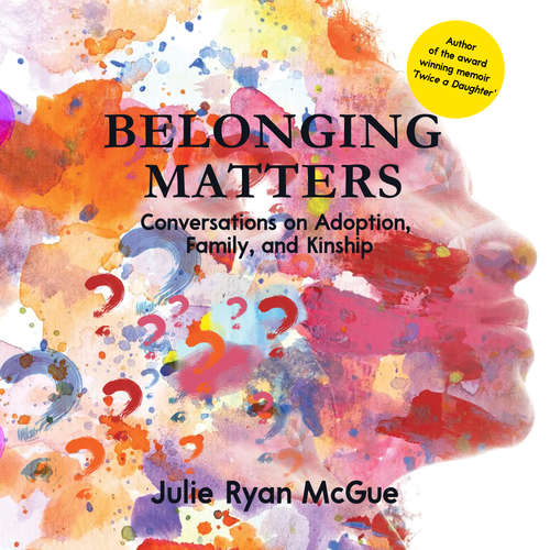 Audiobook Belonging Matters - Julie Ryan McGue - Julie Ryan McGue
