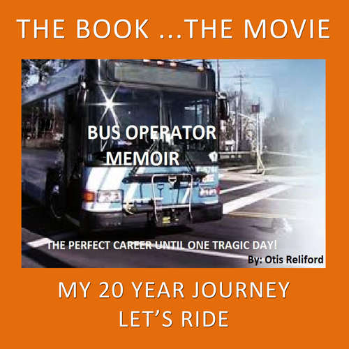 Audiobook Bus Operator Memoir - Otis Reliford - Brad Sanders