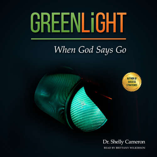 Audiobook GreenLight - Dr. Shelly M Cameron - Brittany Wilkerson