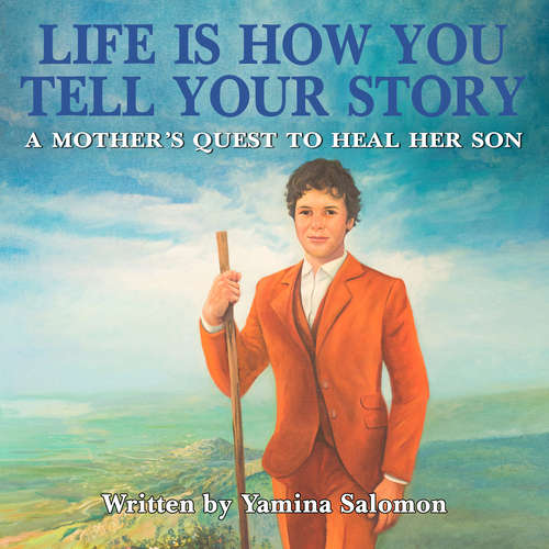 Audiobook Life Is How You Tell Your Story - Yamina Salomon - Geri Murray