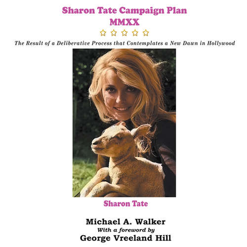 Audiobook Sharon Tate Campaign Plan MMXX - Michael Walker - Caroline Slaughter