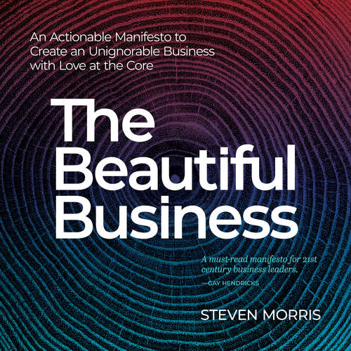 Audiobook The Beautiful Business - Steven Morris - Steven Morris