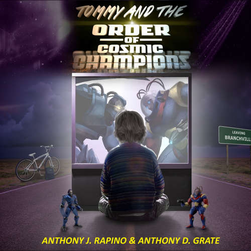 Audiobook Tommy and the Order of Cosmic Champions - Anthony J. Rapino - Jon Vertullo