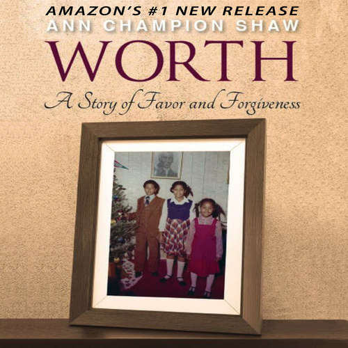 Audiobook Worth - Ann Champion Shaw - Ann Champion Shaw
