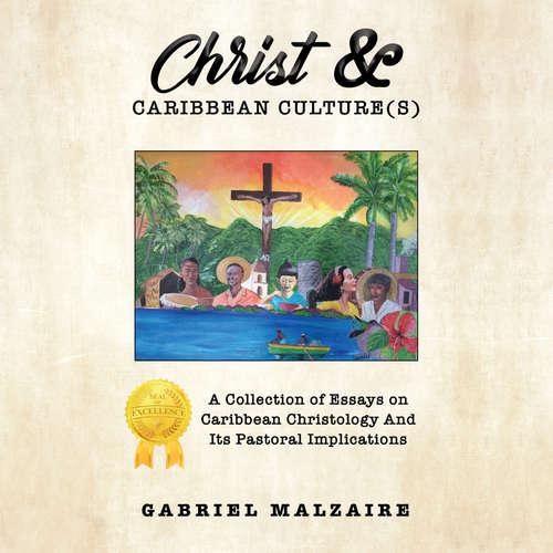 Audiobook Christ and Caribbean Culture - Gabriel Malzaire - Kevin Stillwell